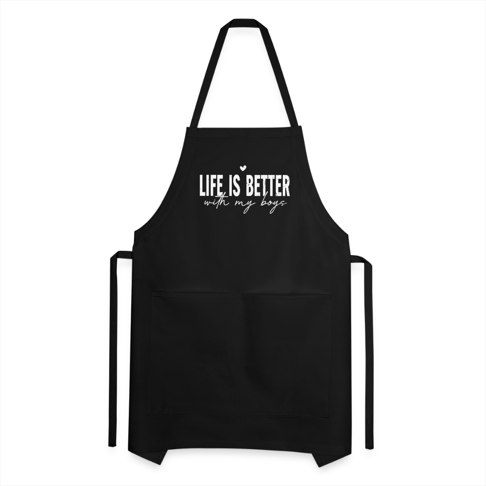 Life Is Better With My Boys - Adjustable Apron - black