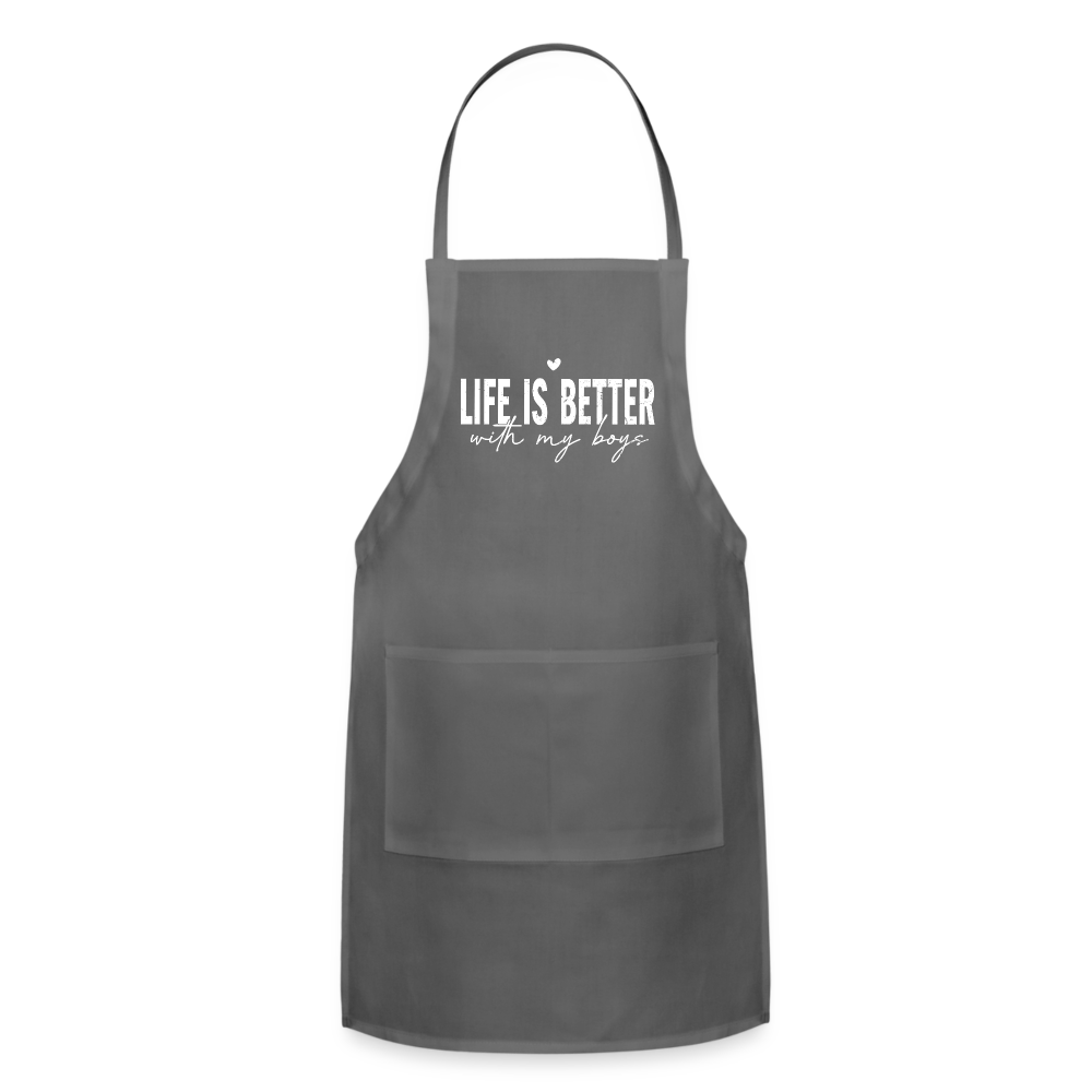 Life Is Better With My Boys - Adjustable Apron - charcoal