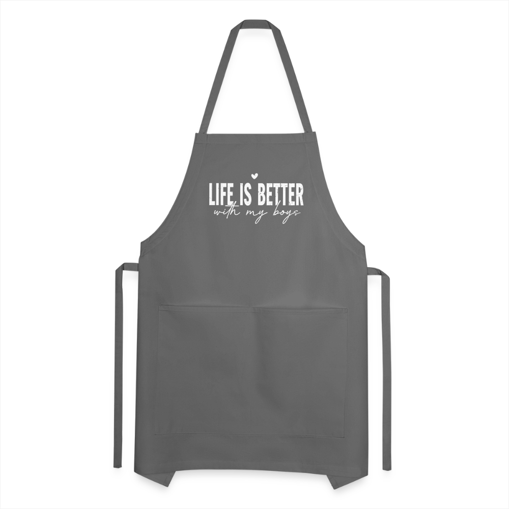 Life Is Better With My Boys - Adjustable Apron - charcoal