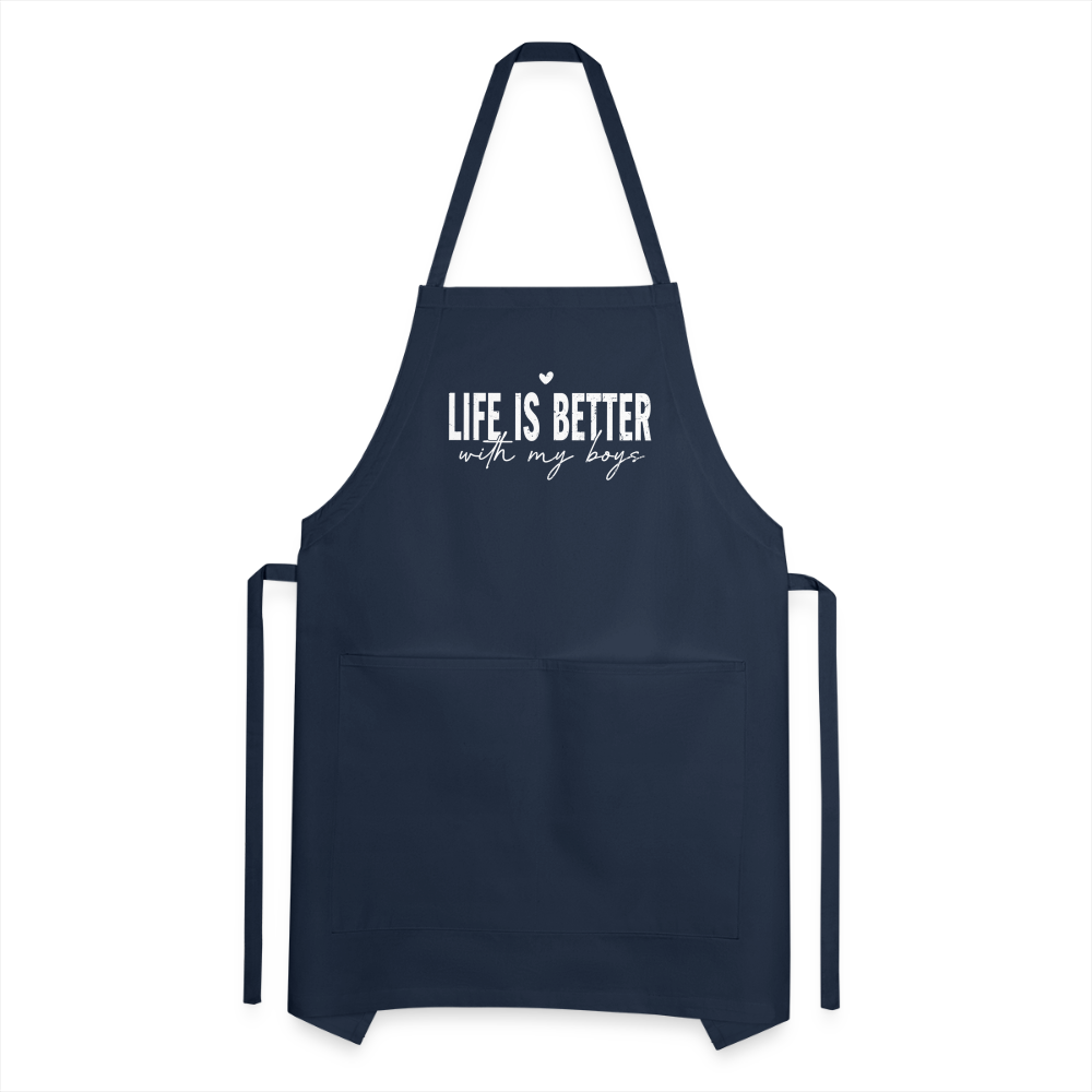 Life Is Better With My Boys - Adjustable Apron - navy