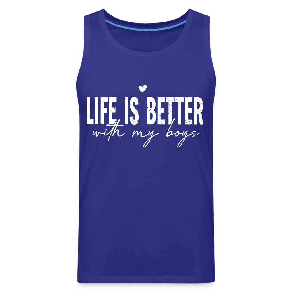 Life Is Better With My Boys - Men’s Premium Tank Top - royal blue