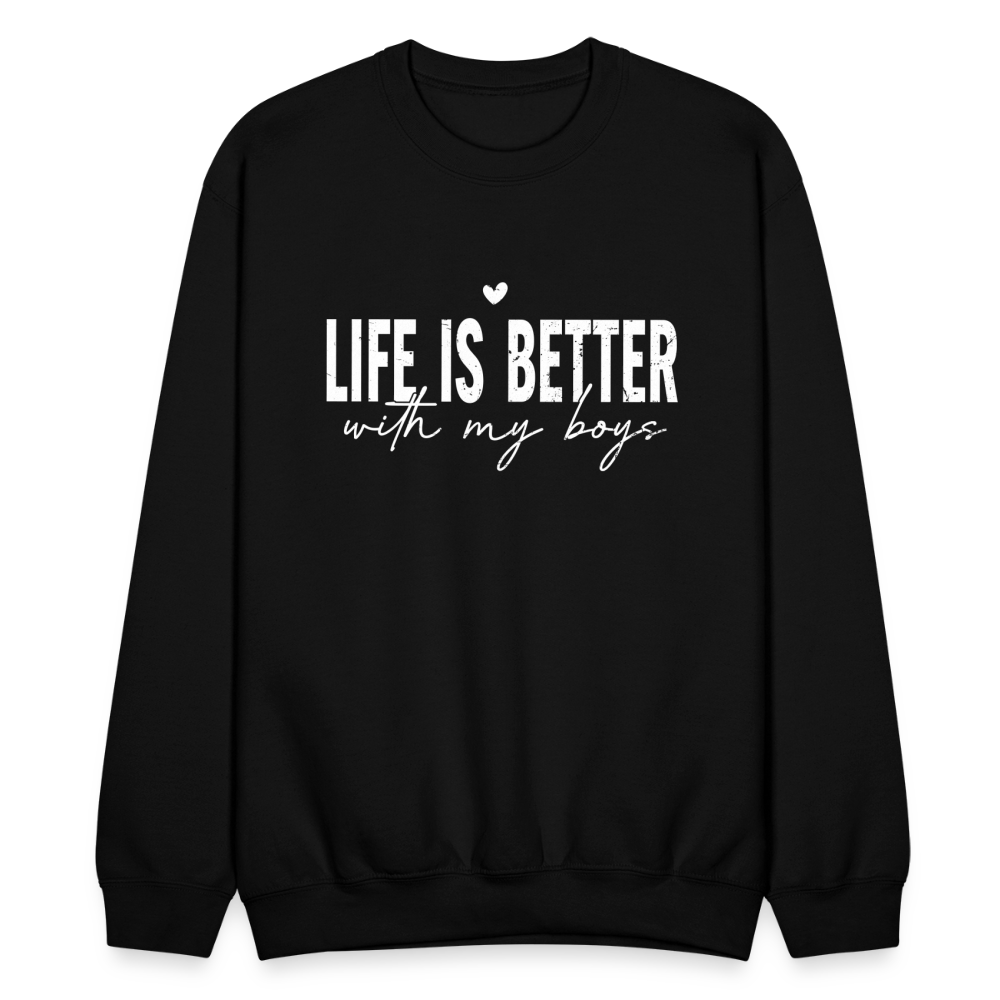 Life Is Better With My Boys - Sweatshirt (Unisex) - black