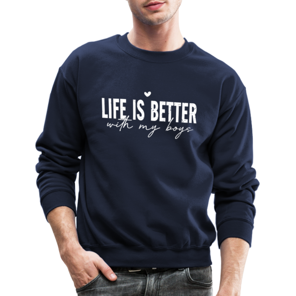 Life Is Better With My Boys - Sweatshirt (Unisex) - navy