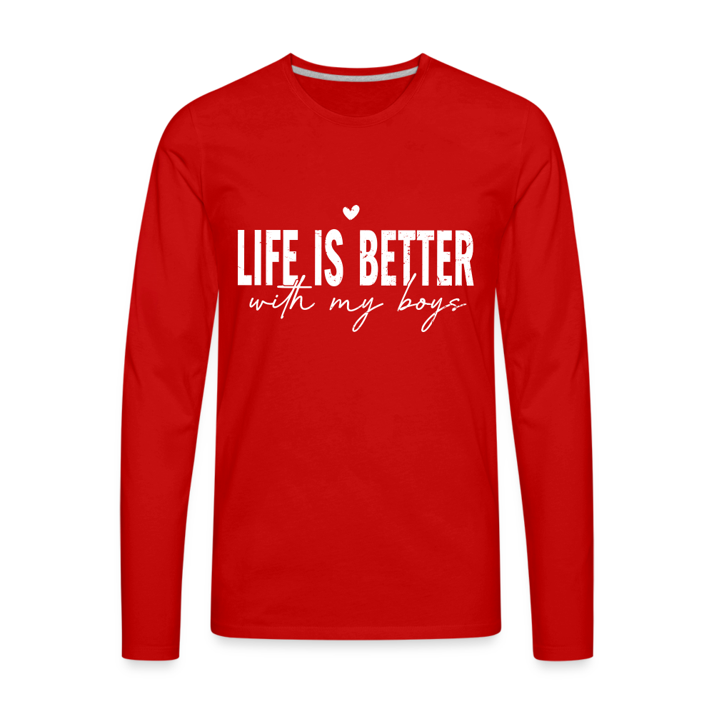 Life Is Better With My Boys - Men's Premium Long Sleeve T-Shirt - red
