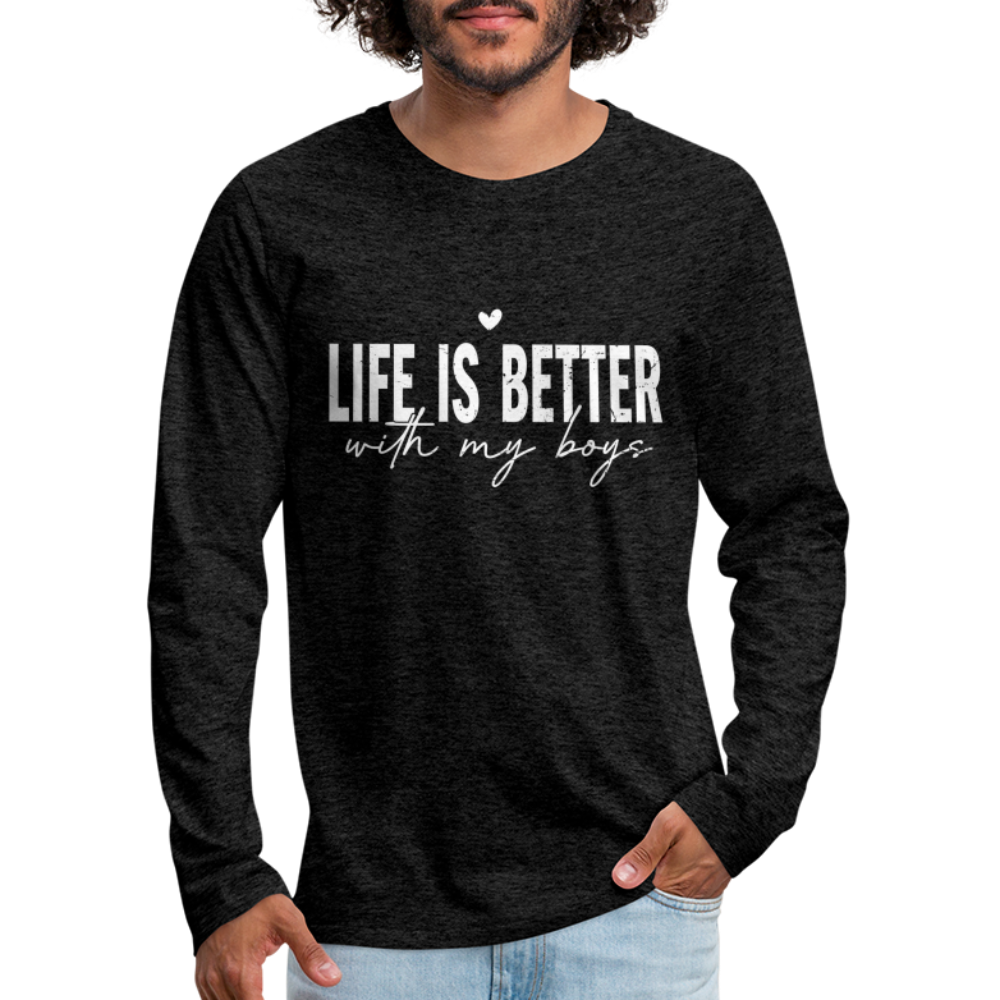 Life Is Better With My Boys - Men's Premium Long Sleeve T-Shirt - charcoal grey