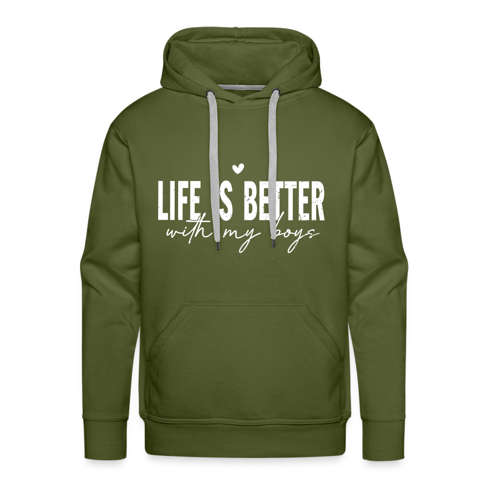 Life Is Better With My Boys - Men’s Premium Hoodie - olive green
