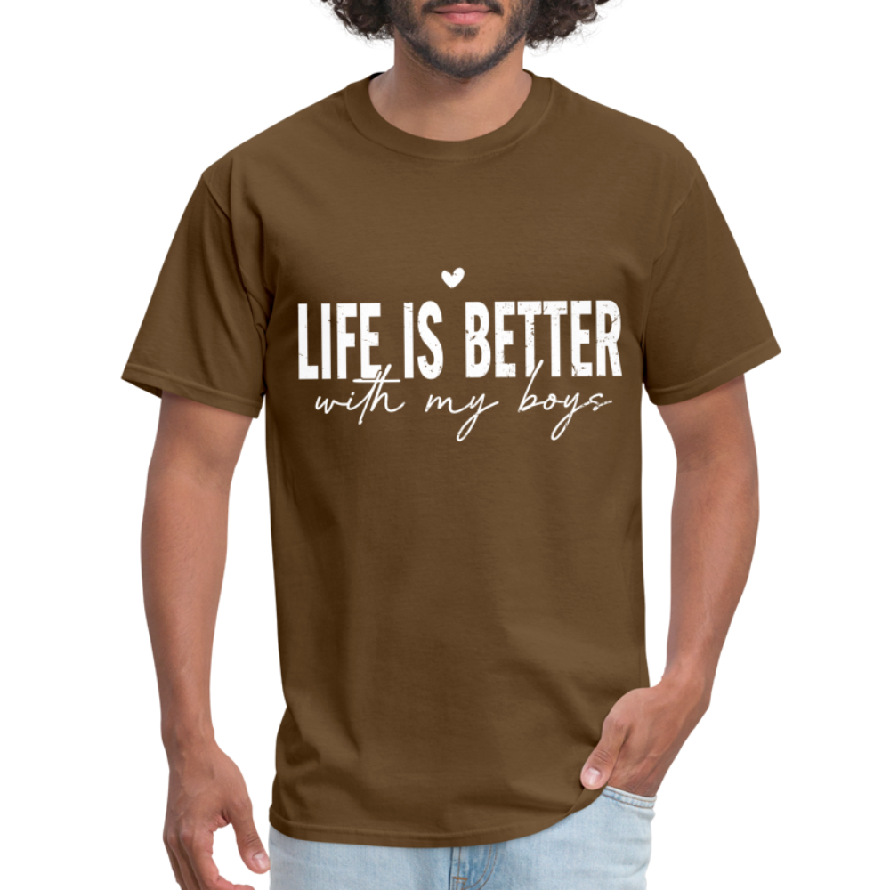 Life Is Better With My Boys - Classic T-Shirt - brown