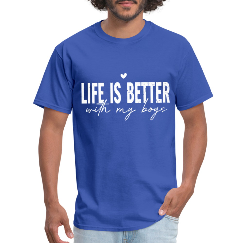 Life Is Better With My Boys - Classic T-Shirt - royal blue
