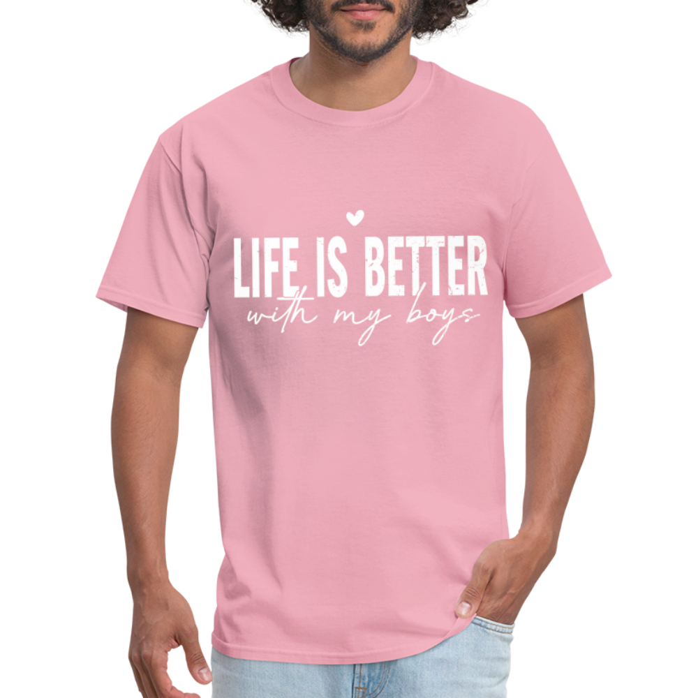 Life Is Better With My Boys - Classic T-Shirt - pink