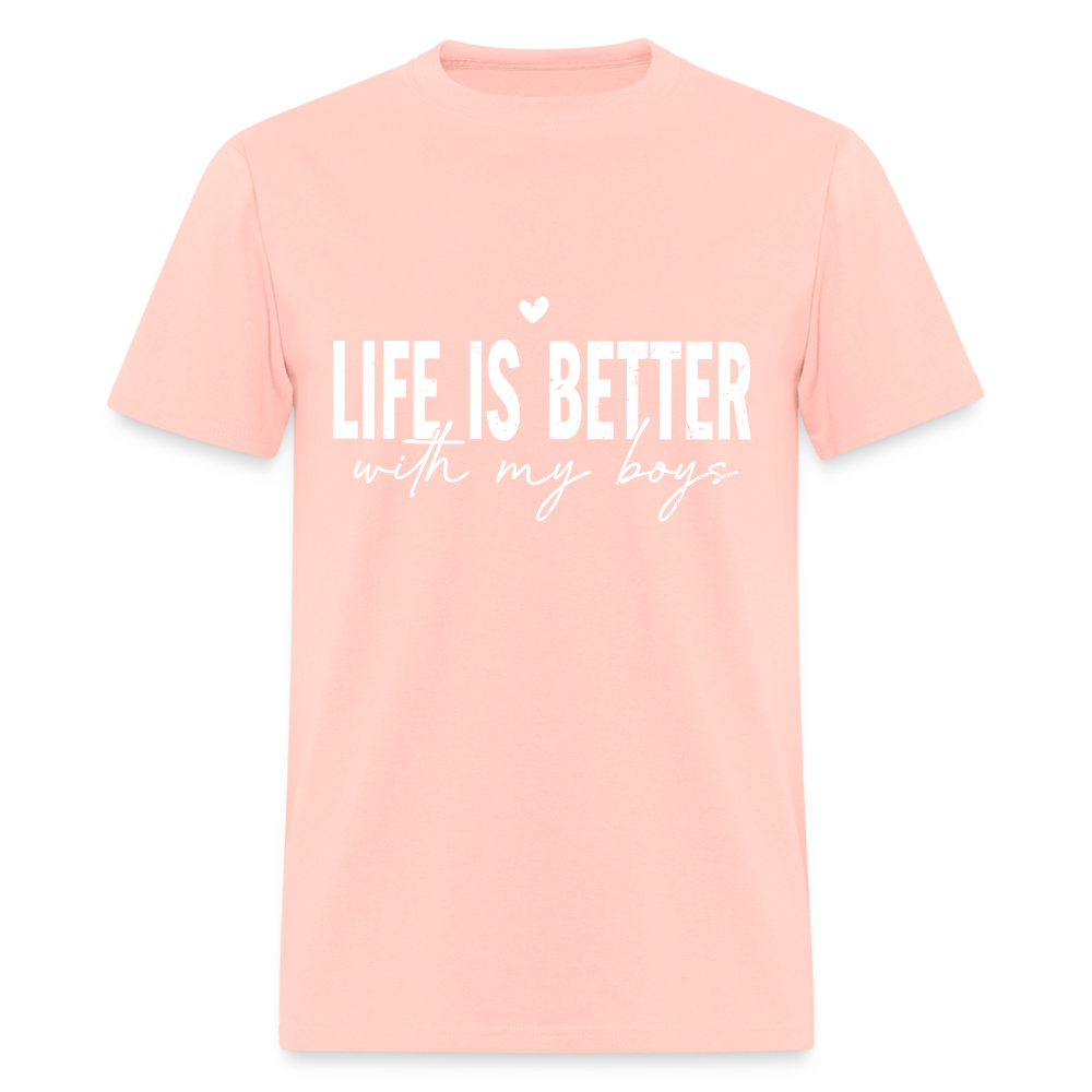 Life Is Better With My Boys - Classic T-Shirt - blush pink 
