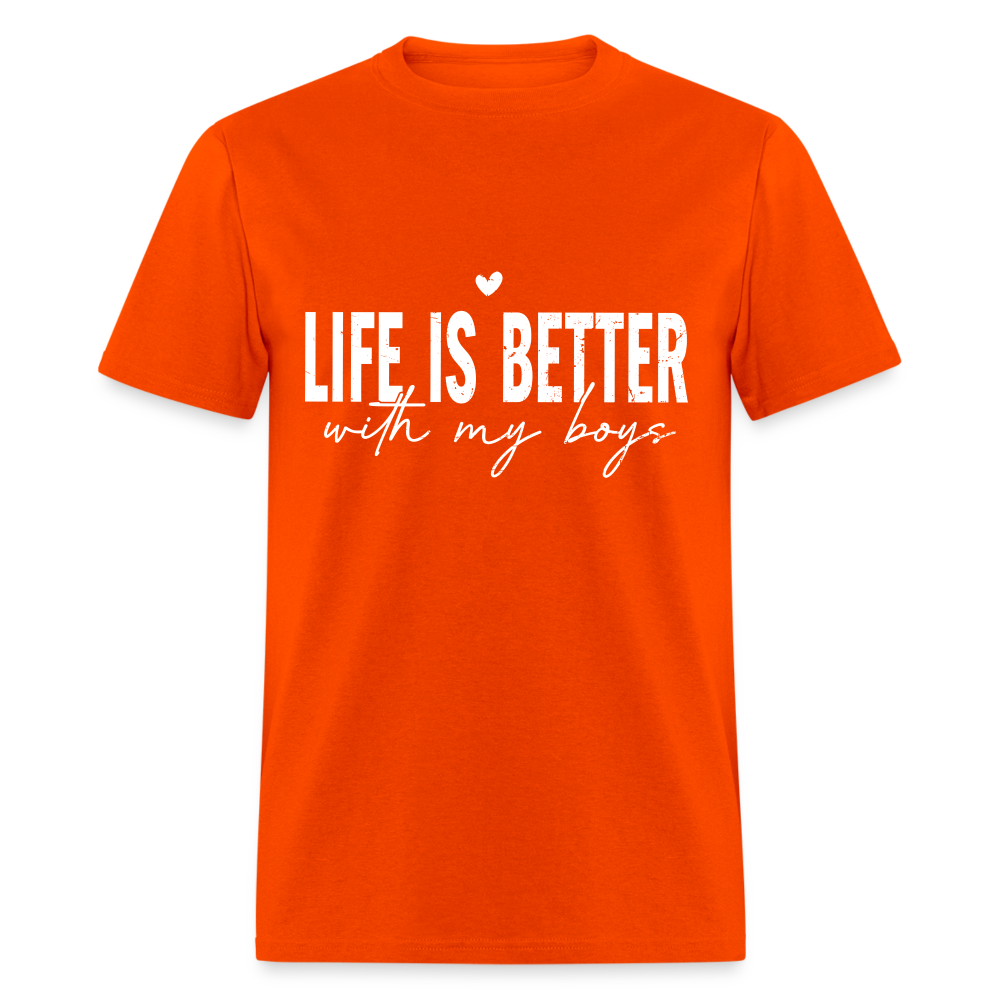 Life Is Better With My Boys - Classic T-Shirt - orange