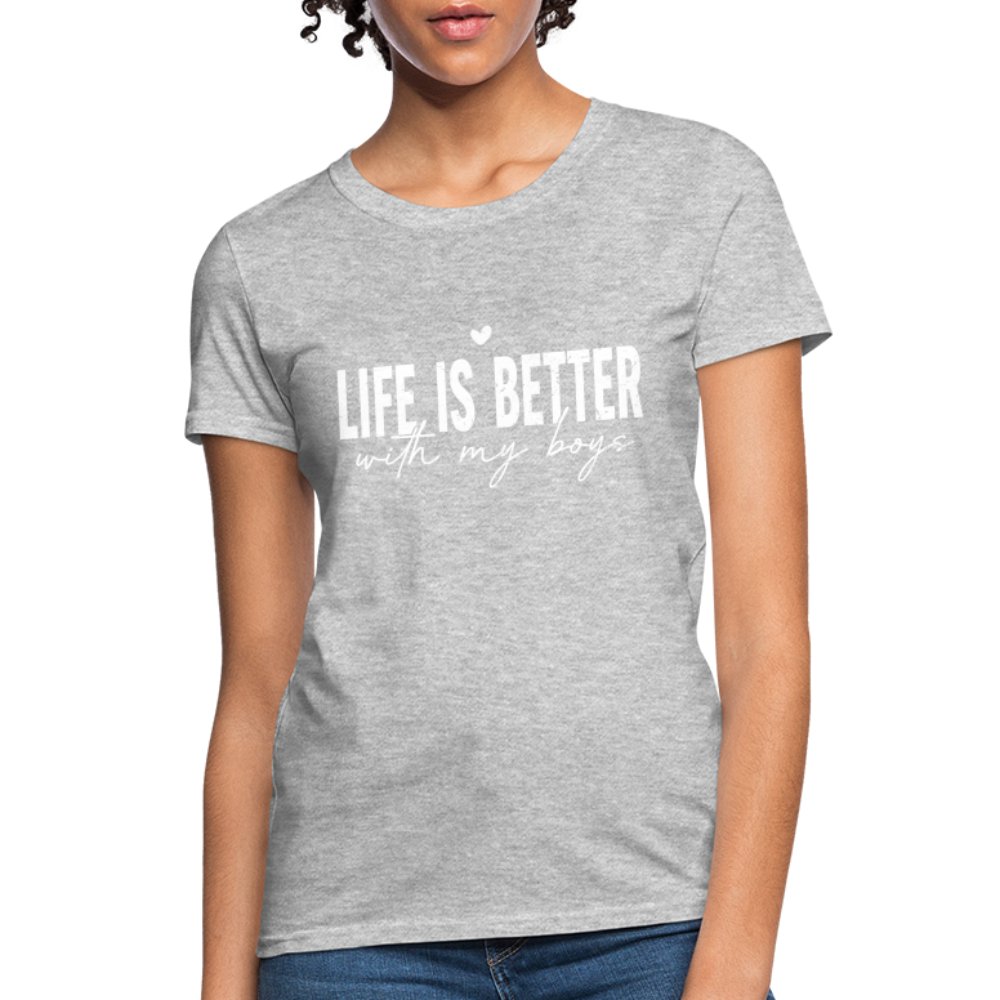Life Is Better With My Boys - Women's T-Shirt - heather gray