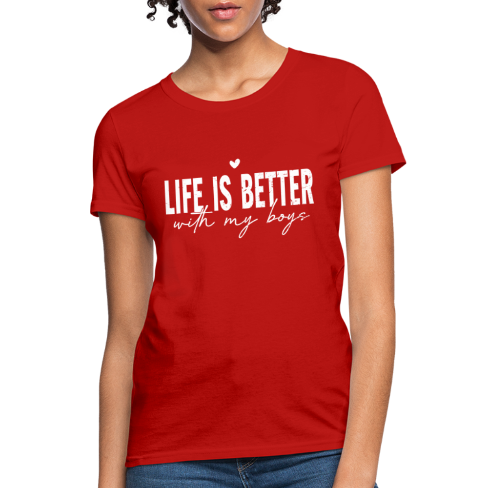 Life Is Better With My Boys - Women's T-Shirt - red