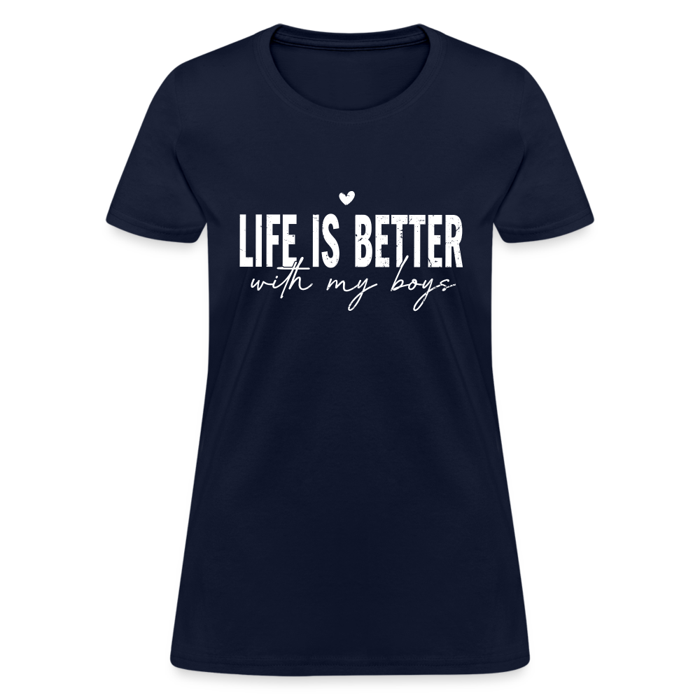 Life Is Better With My Boys - Women's T-Shirt - navy