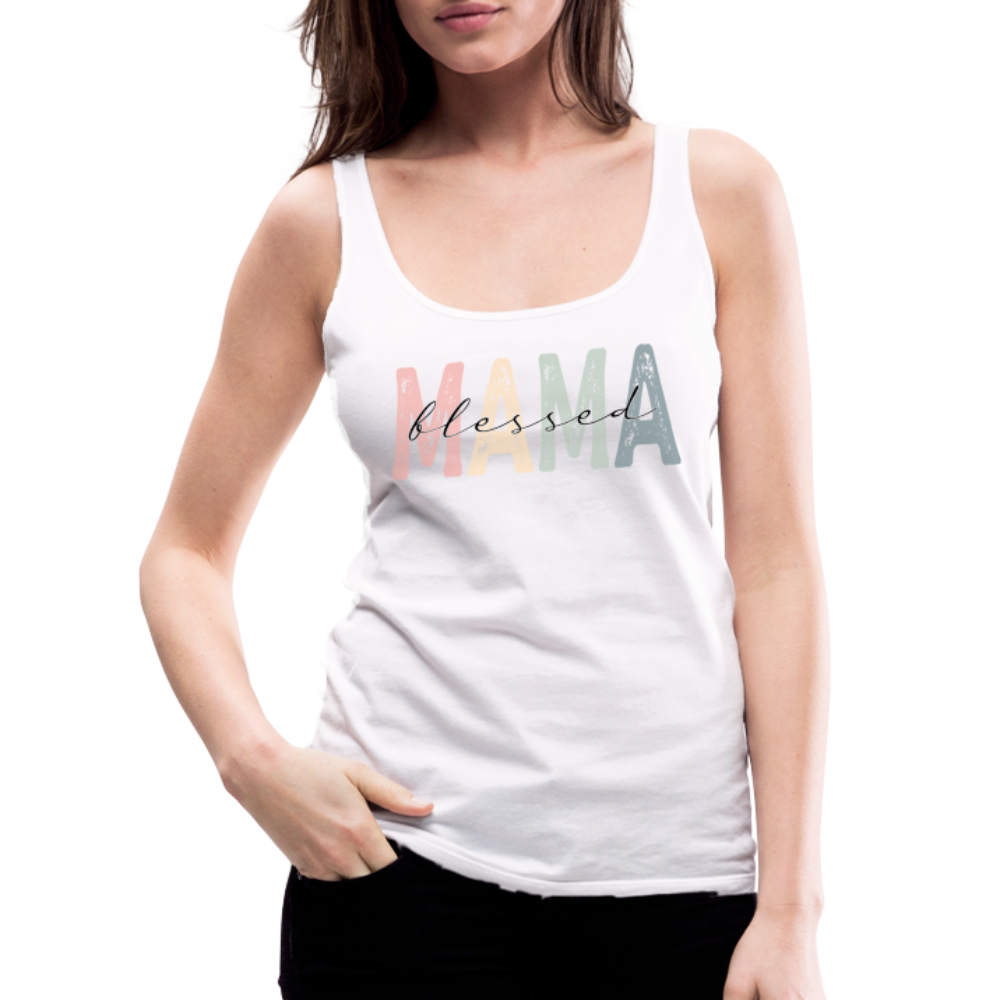 Blessed Mama Women’s Premium Tank Top - white