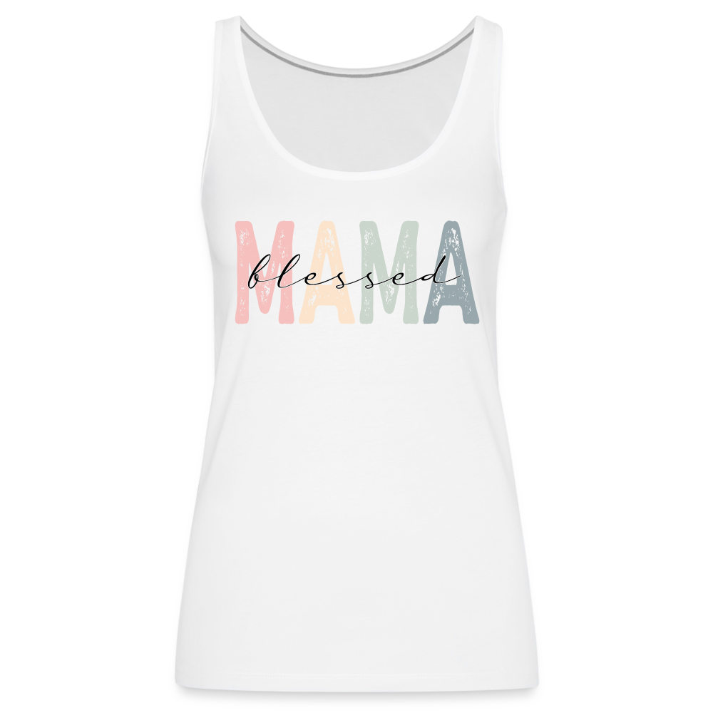 Blessed Mama Women’s Premium Tank Top - white