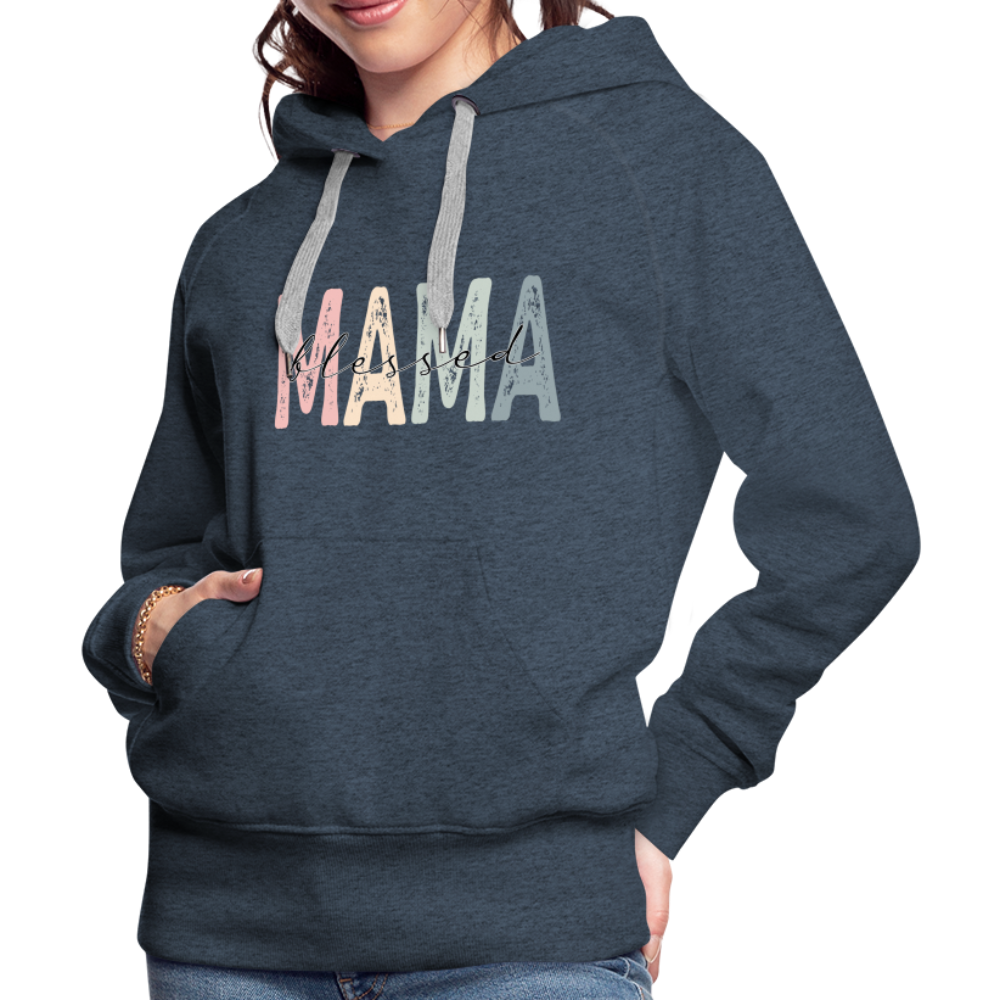 Blessed Mama Women’s Premium Hoodie - heather denim