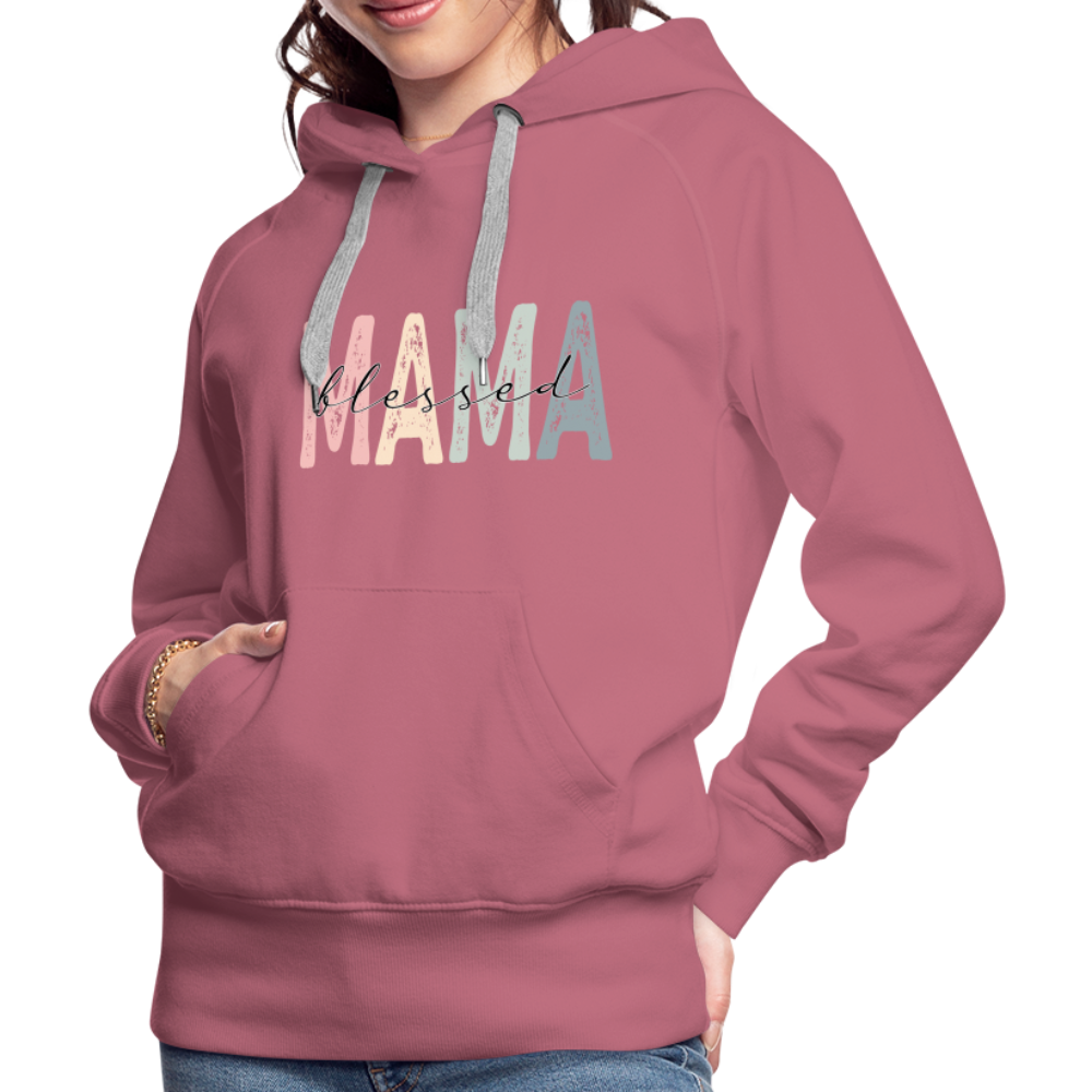 Blessed Mama Women’s Premium Hoodie - mauve