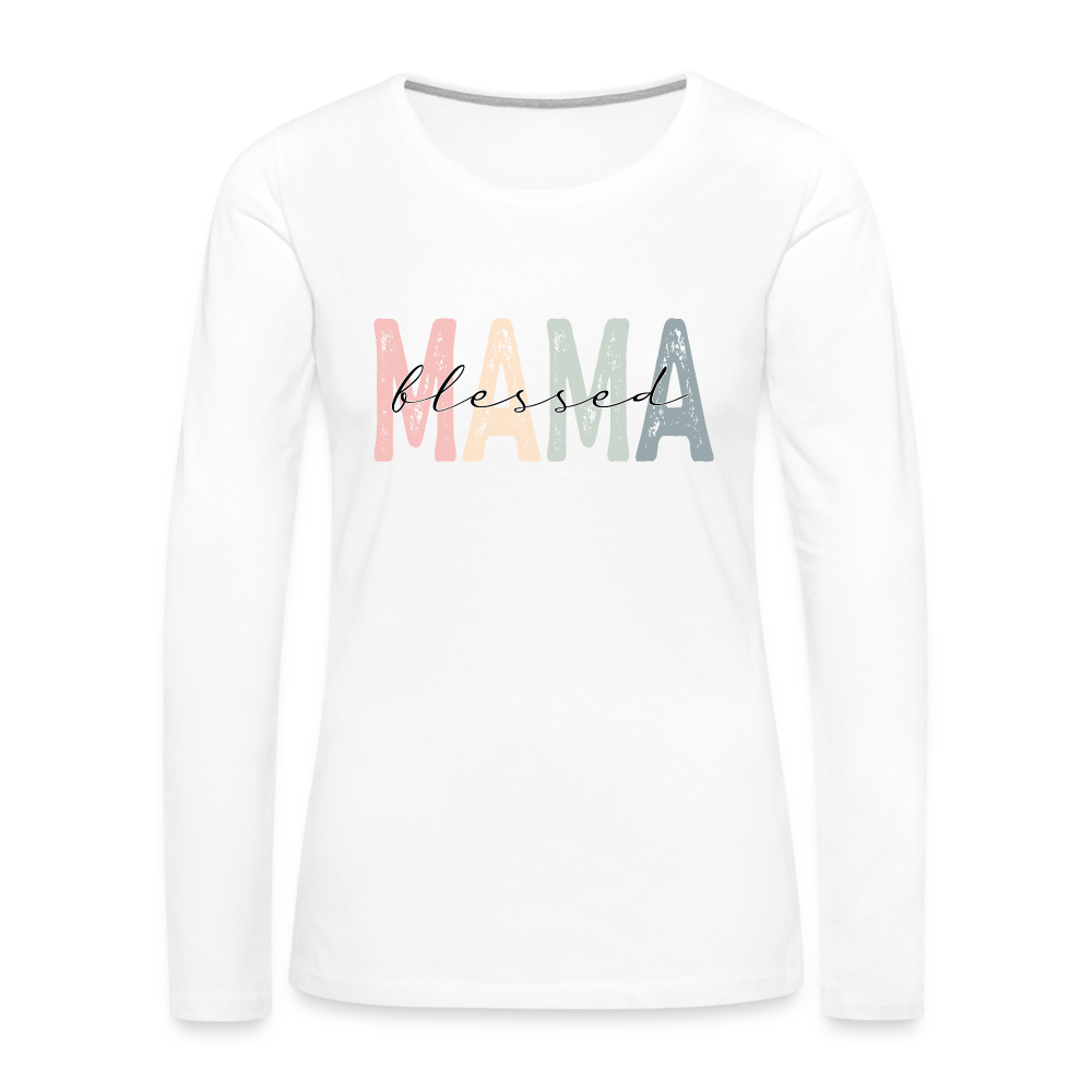 Blessed Mama Premium Long Sleeve T-Shirt - white