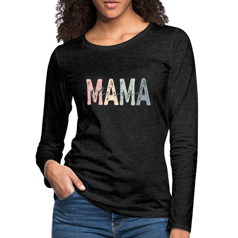 Blessed Mama Premium Long Sleeve T-Shirt - charcoal grey