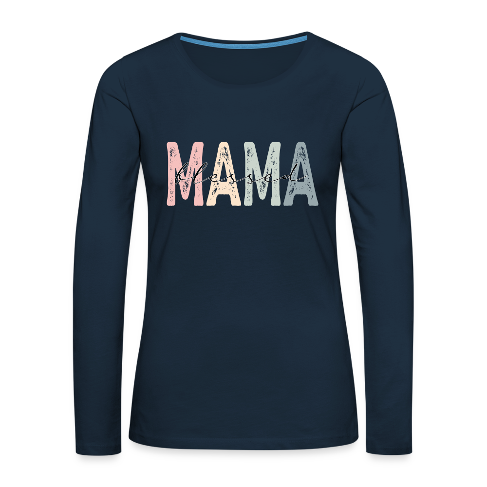 Blessed Mama Premium Long Sleeve T-Shirt - deep navy