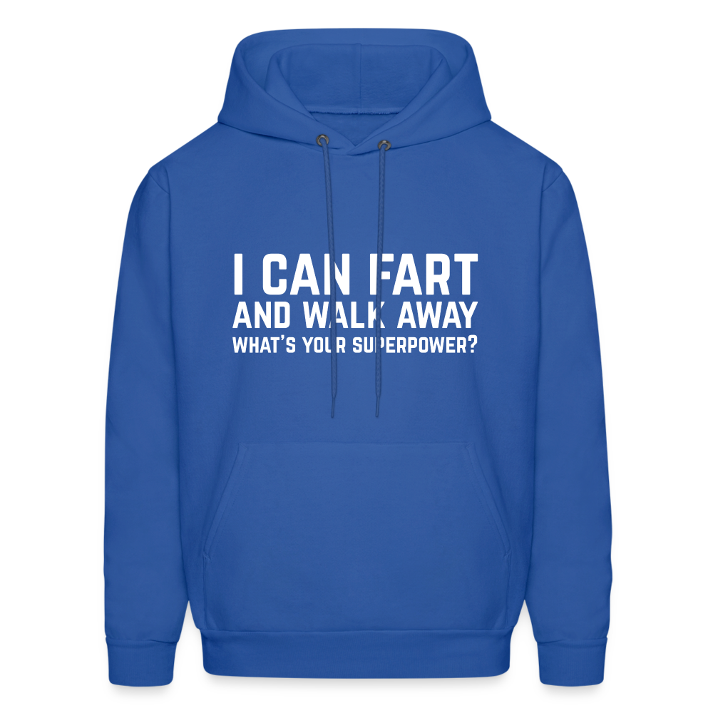I Can Fart and Walk Away Hoodie (Superpower) - royal blue