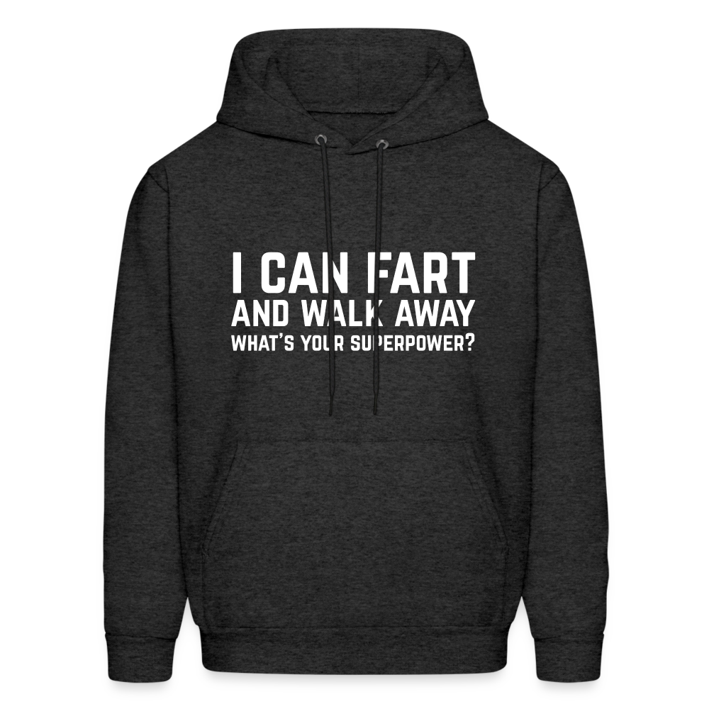 I Can Fart and Walk Away Hoodie (Superpower) - charcoal grey