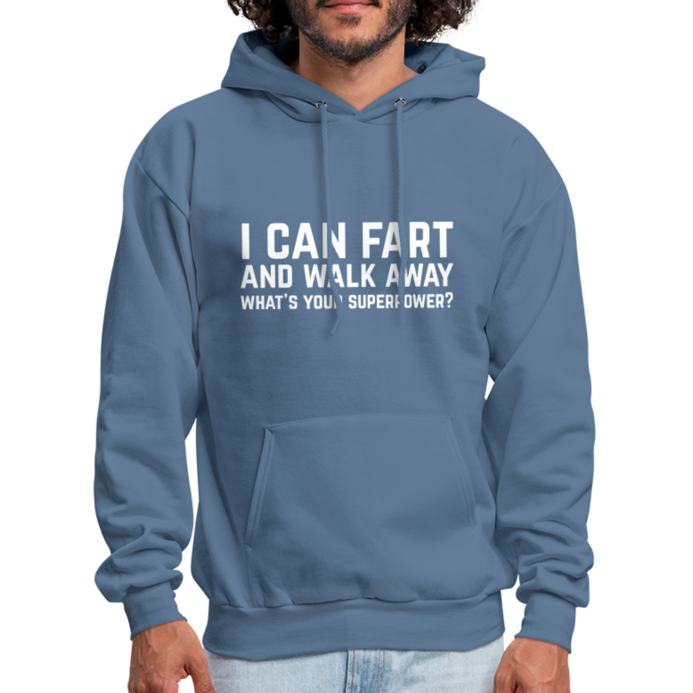 I Can Fart and Walk Away Hoodie (Superpower) - denim blue