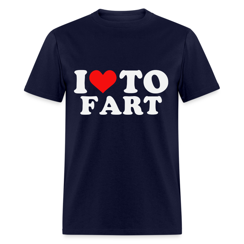 I Love To Fart T-Shirt - navy