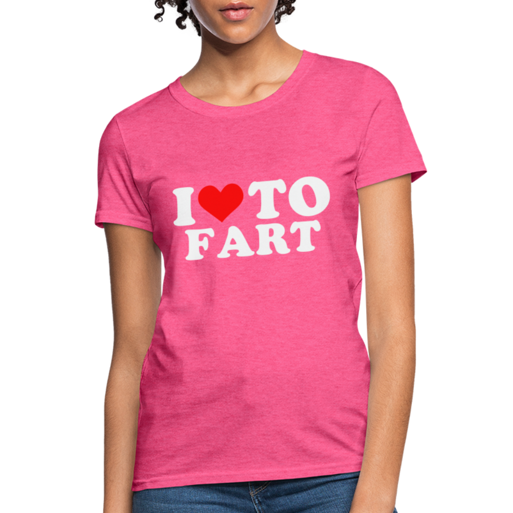 I Love To Fart Women's T-Shirt - heather pink