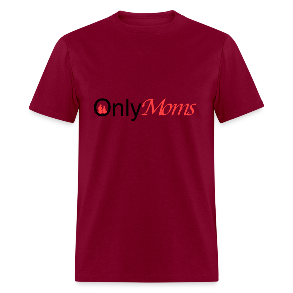 OnlyMoms - Classic T-Shirt - burgundy