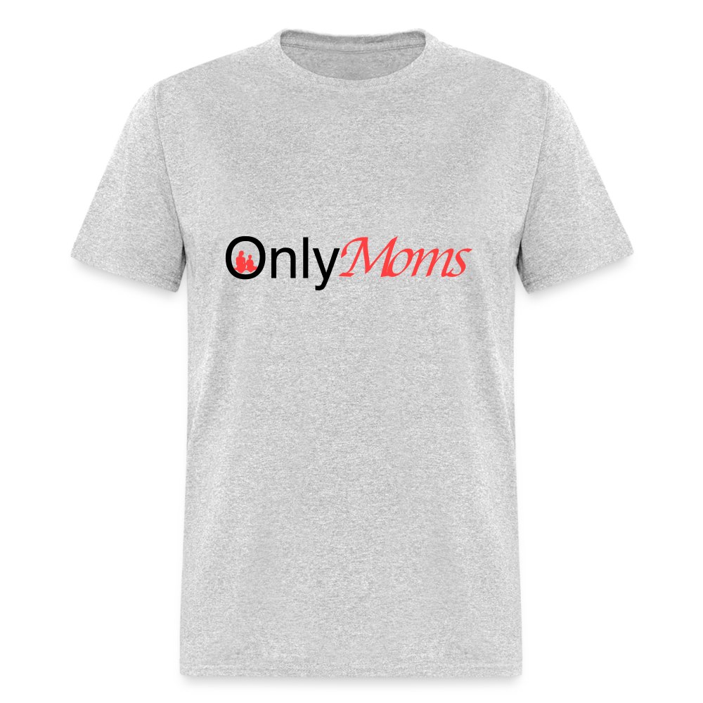 OnlyMoms - Classic T-Shirt - heather gray