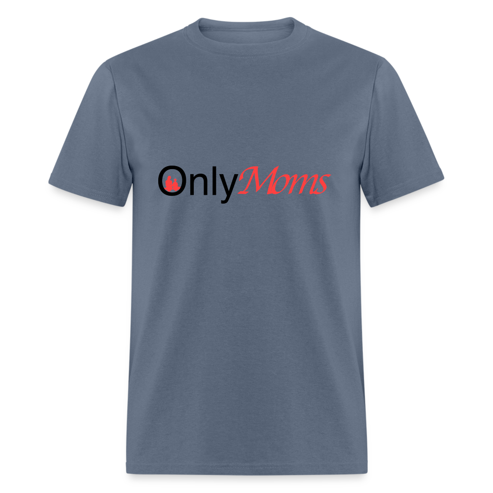 OnlyMoms - Classic T-Shirt - denim