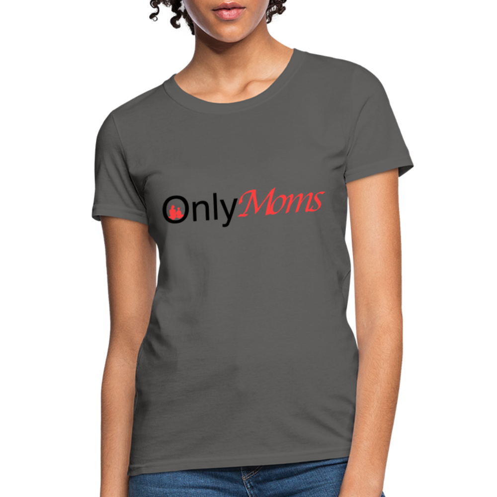 OnlyMoms - Women's T-Shirt - charcoal