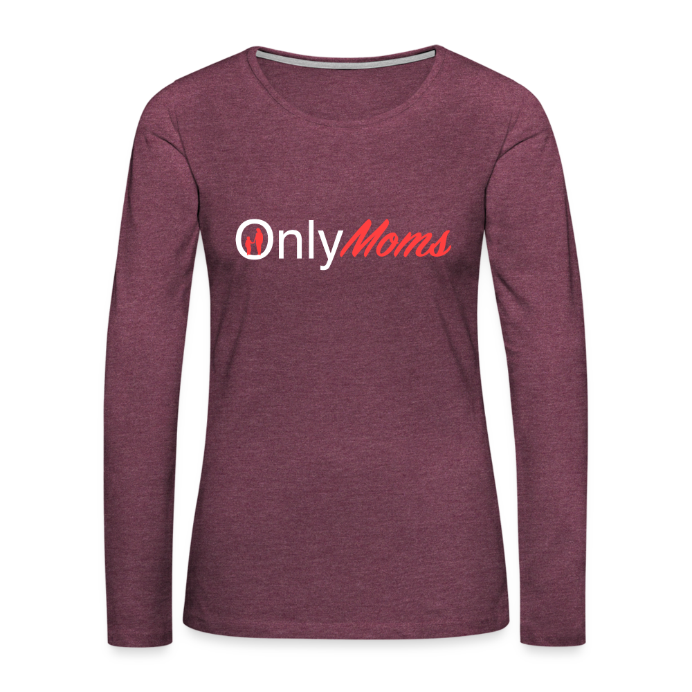 OnlyMoms - Premium Long Sleeve T-Shirt (White & Pink) - heather burgundy