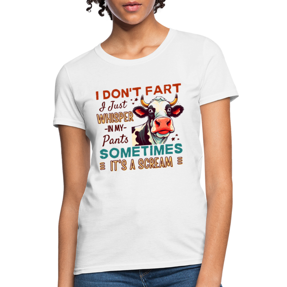 Funny Cow says I Don't Fart I Just Whisper in My Pants Contoured Women's T-Shirt - white