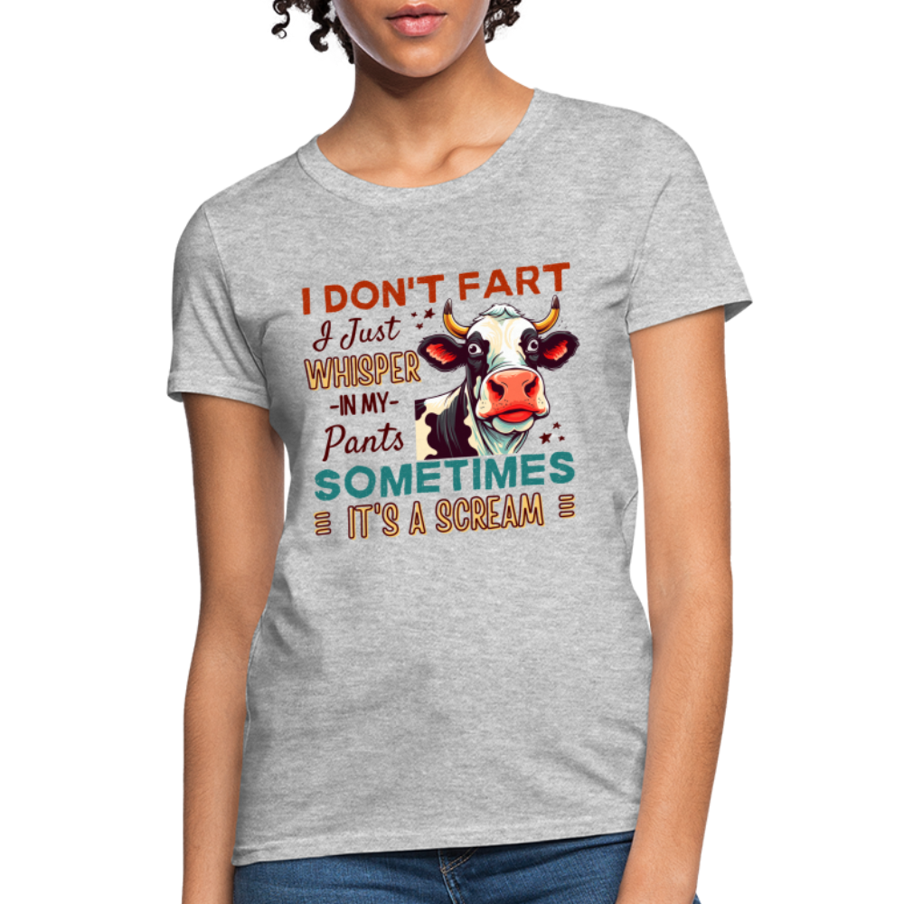 Funny Cow says I Don't Fart I Just Whisper in My Pants Contoured Women's T-Shirt - heather gray