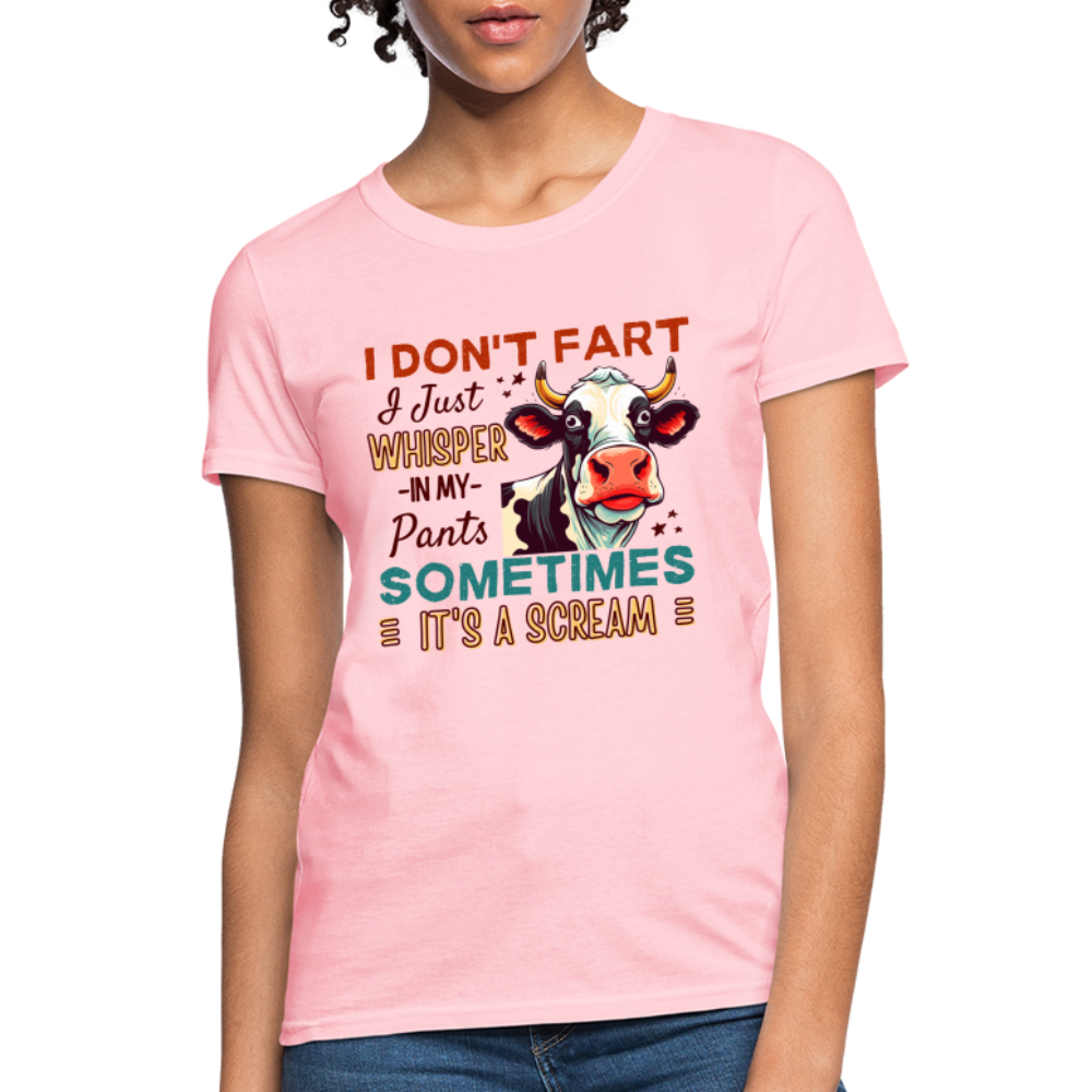 Funny Cow says I Don't Fart I Just Whisper in My Pants Contoured Women's T-Shirt - pink