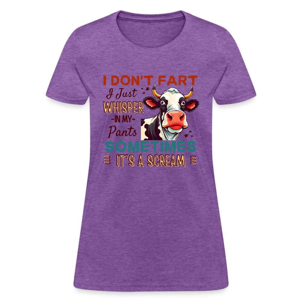 Funny Cow says I Don't Fart I Just Whisper in My Pants Contoured Women's T-Shirt - purple heather