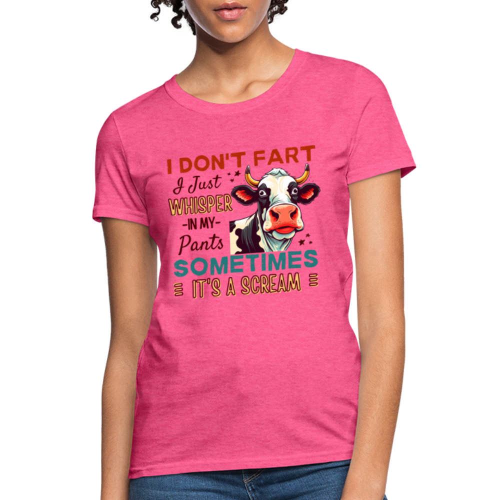 Funny Cow says I Don't Fart I Just Whisper in My Pants Contoured Women's T-Shirt - heather pink