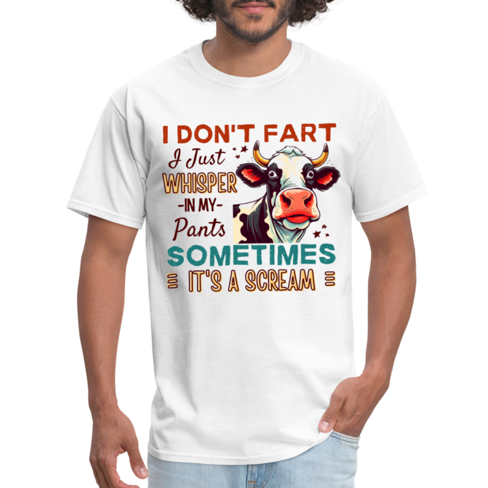 Funny Cow says I Don't Fart I Just Whisper in My Pants T-Shirt - white