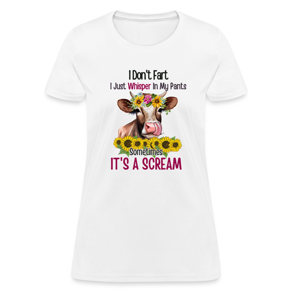 I Don't Fart I Just Whisper in My Pants Women's Contoured T-Shirt (Funny Cow) - white