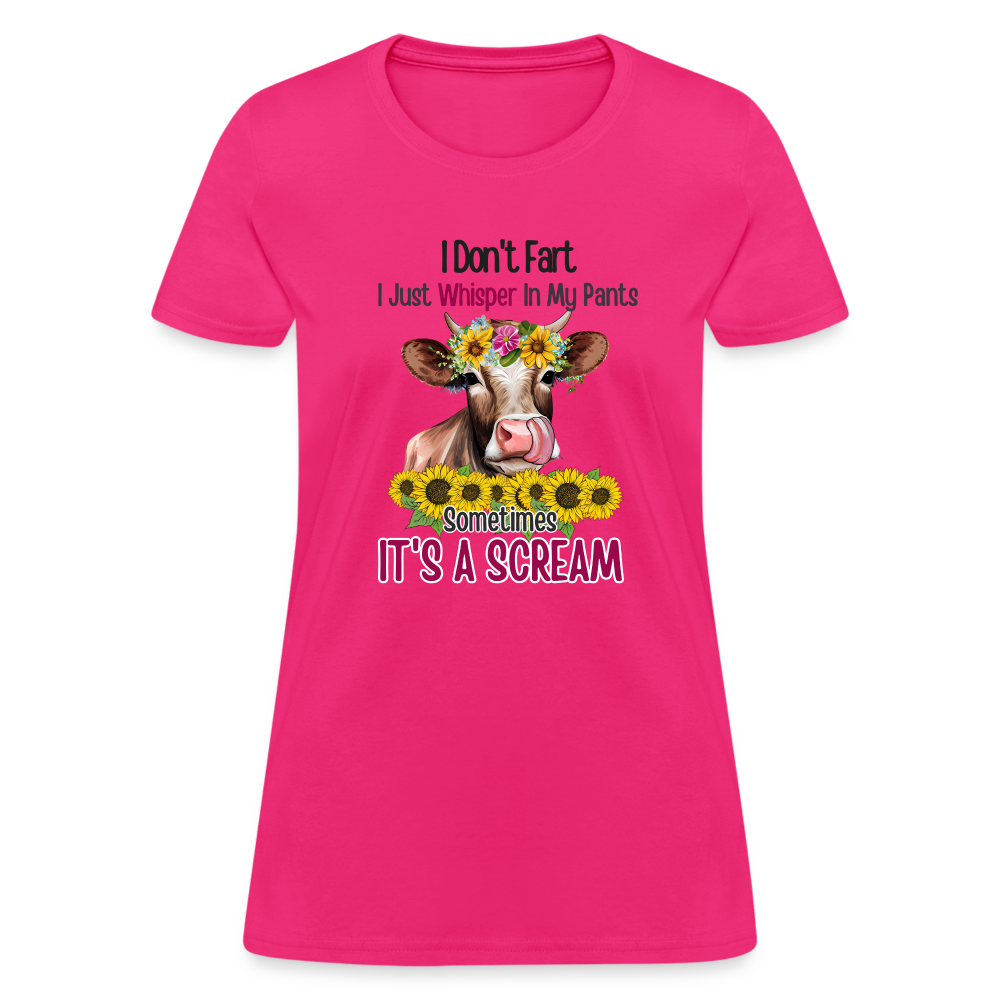 I Don't Fart I Just Whisper in My Pants Women's Contoured T-Shirt (Funny Cow) - fuchsia