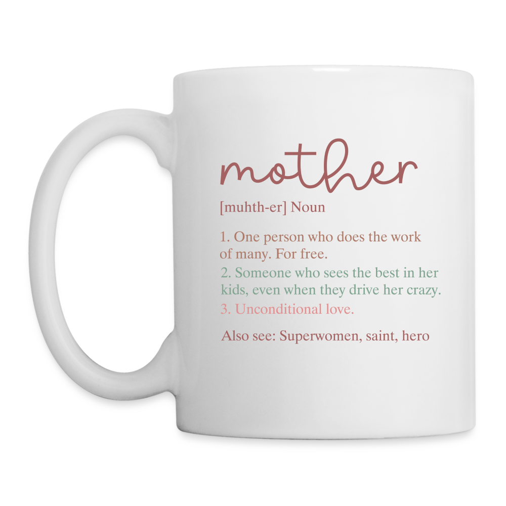 Definition of Mother Coffee Mug - white