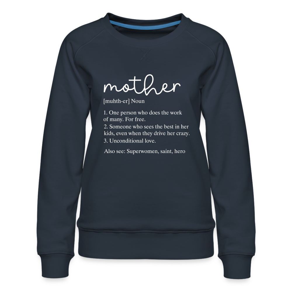 Definition of Mother Premium Sweatshirt (White Letters) - navy