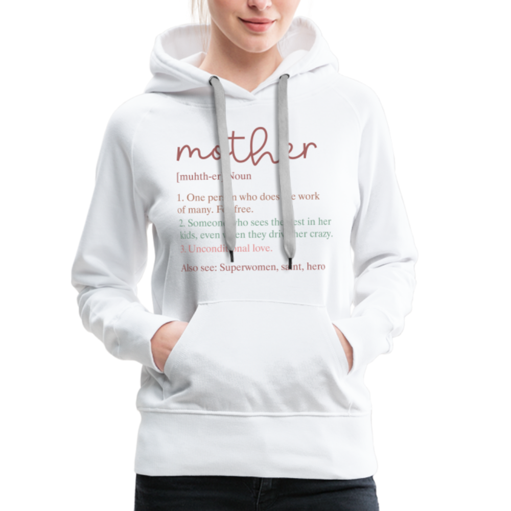 Definition of Mother Premium Hoodie - white