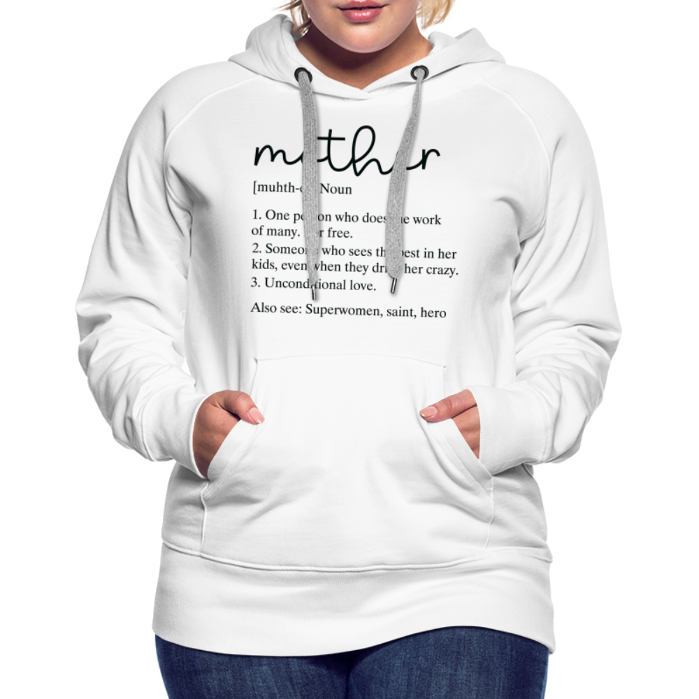Definition of Mother Premium Hoodie (Black Letters) - white
