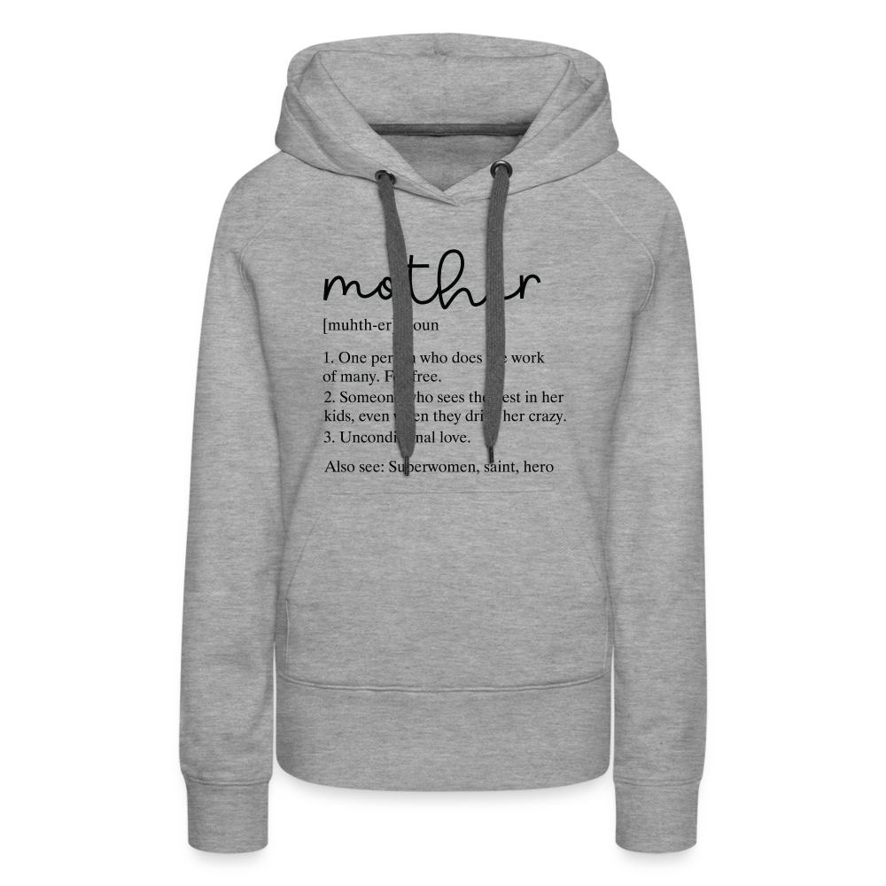 Definition of Mother Premium Hoodie (Black Letters) - heather grey