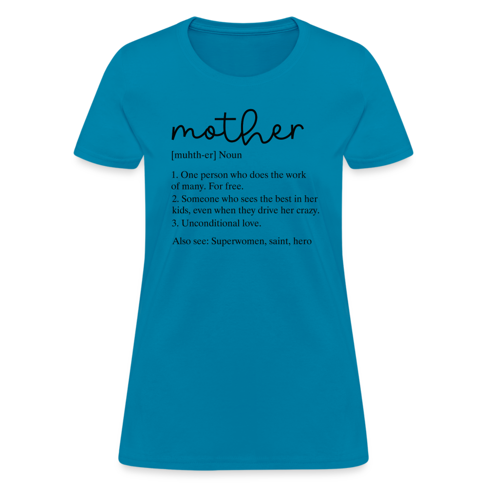 Definition of Mother Coutured T-Shirt (Black Letters) - turquoise