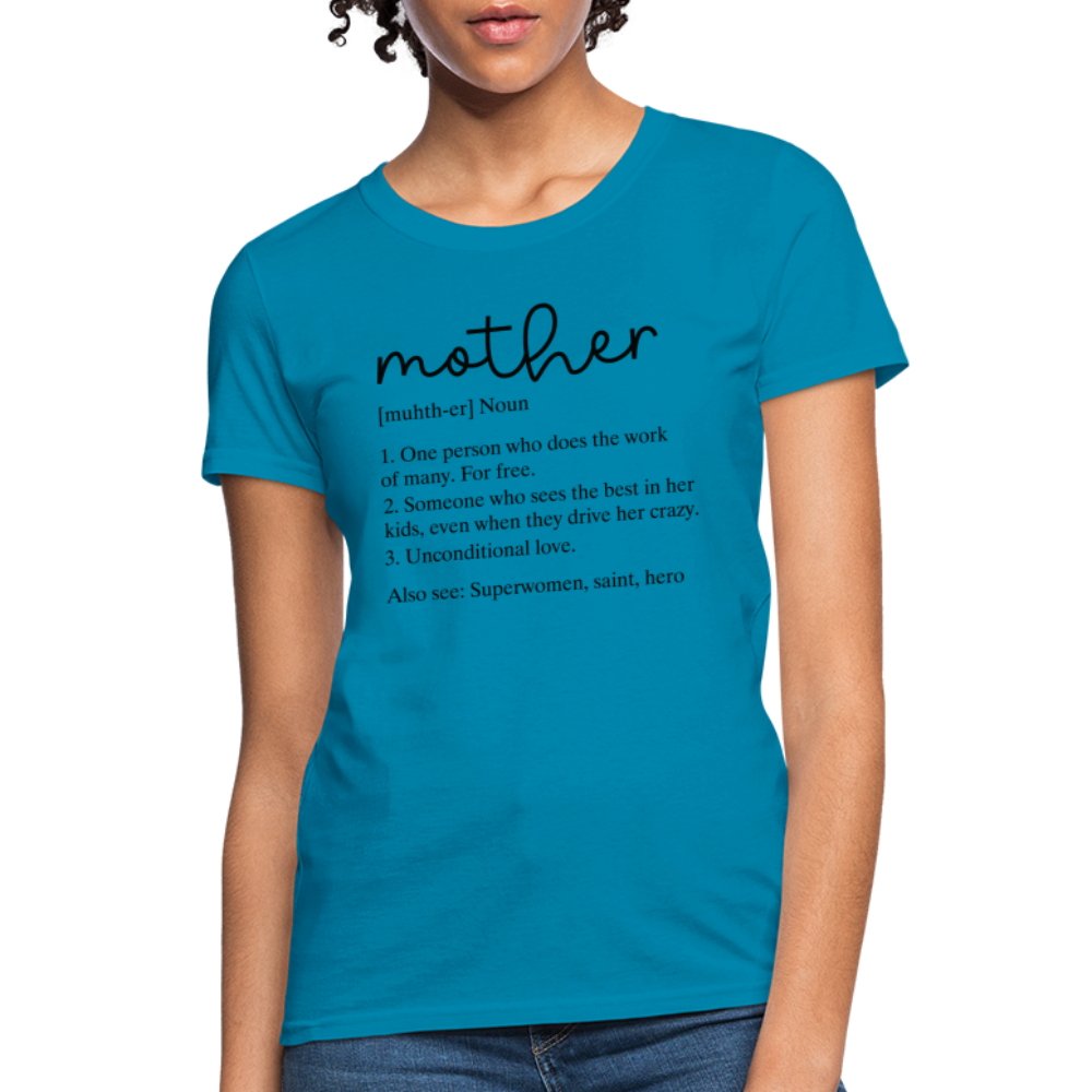 Definition of Mother Coutured T-Shirt (Black Letters) - turquoise
